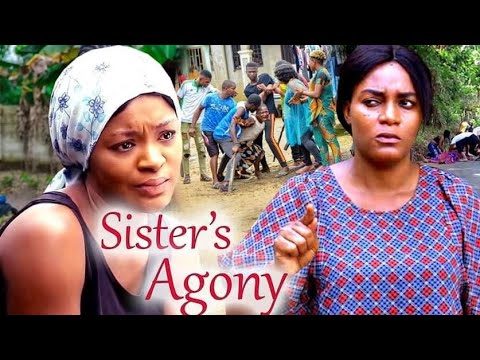 Sisters Agony "Complete New Season" - Chacha Eke &Queen Nwokoye 2022 Latest Nigerian Movie