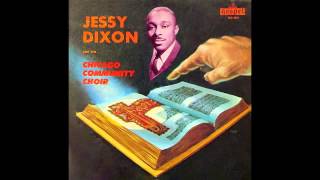 View The Holy City-Jessy Dixon &amp; The Chicago Community Choir