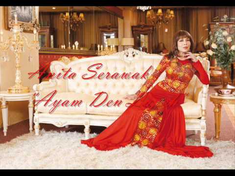 Anita Serawak - Ayam Den Lapeh ( Very High Quality Audio )