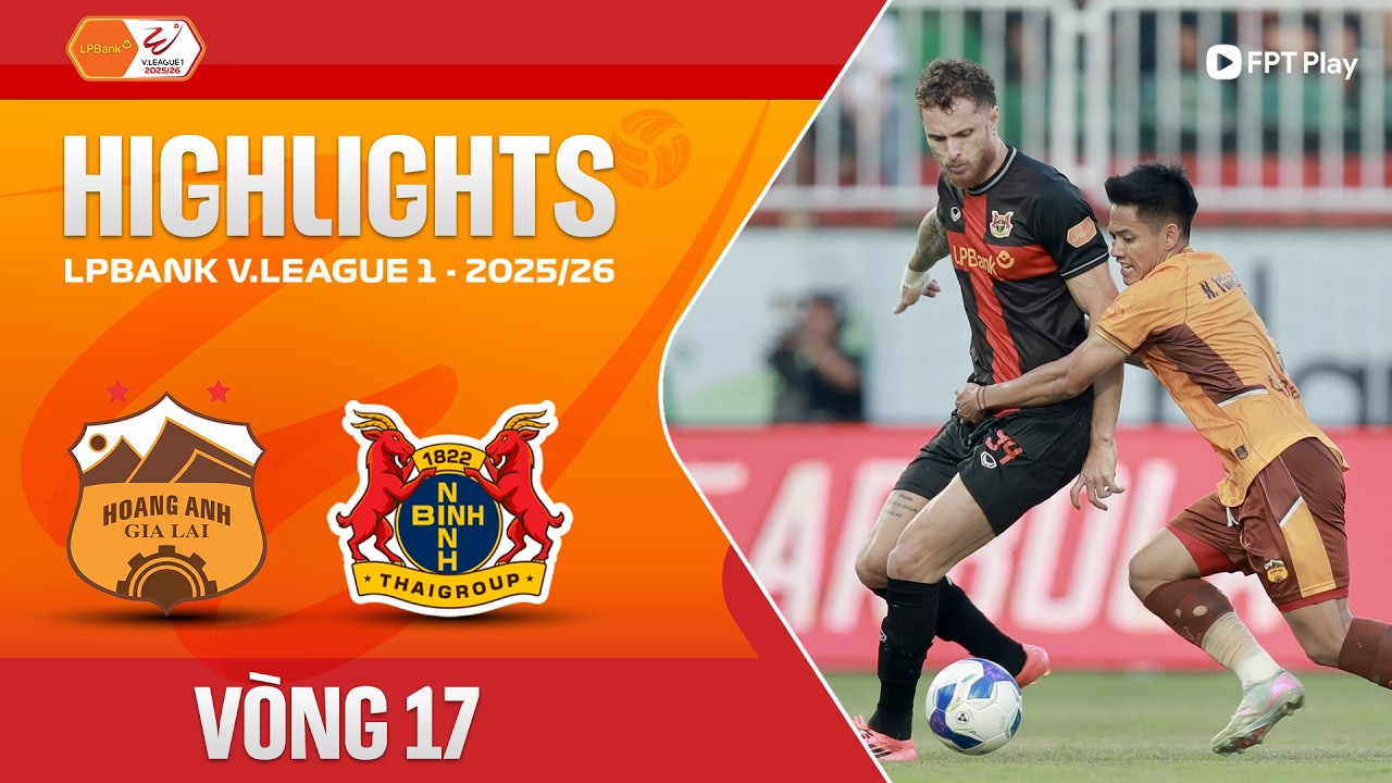 Hoàng Anh Gia Lai vs Ninh Bình Highlights