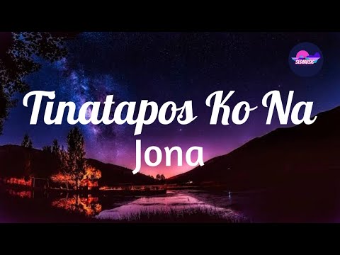 Jona - Tinatapos Ko Na (Lyrics)|The Broken Marriage Vow|Sedmusic