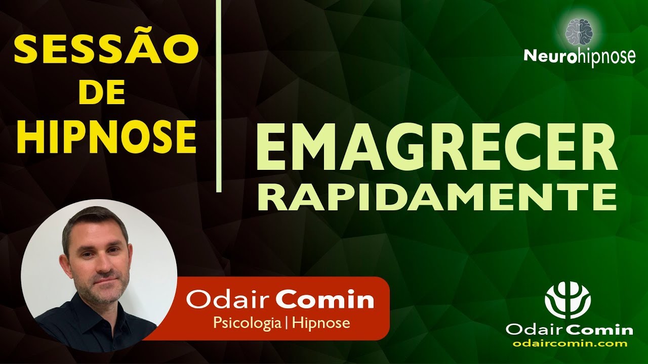 Hipnose para Emagrecer Rápido, com Odair Comin
