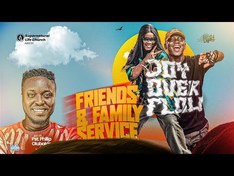 JOY OVERFLOW || FRIENDS & FAMILY || SECOND SERVICE