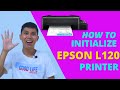 How To Initialize EPSON L120 Printer START