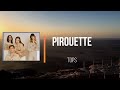 TOPS - Pirouette   (Lyrics)