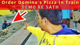 HoW To Order Domino's Pizza In Train | Shot By Amit