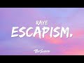 RAYE Escapism Lyrics Ft 070 Shake