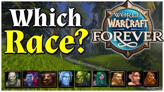 Which Race Should You Play In WoW Forever