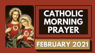 Catholic Morning Prayer February 2021 | Catholic Prayers For Everyday