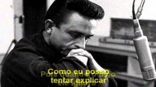 Johnny Cash - Father and Son - Legendado em PT-BR
