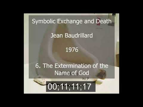 Symbolic Exchange and Death 6_6 The Extermination of the Name of God - Jean Baudrillard - 1976