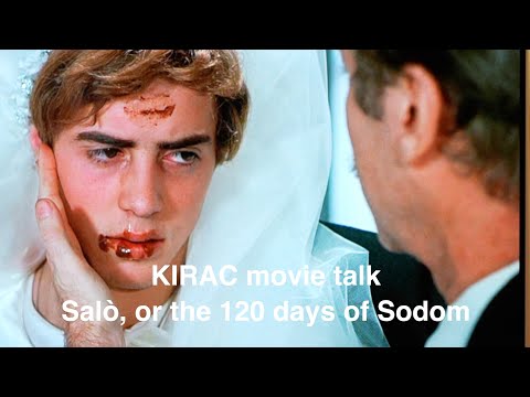KIRAC movie talk - Salò, or the 120 days of Sodom (Full version on Patreon)