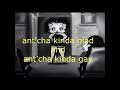 Betty Boop Ant Cha Betty Boop Songs 1932 Lyric Video
