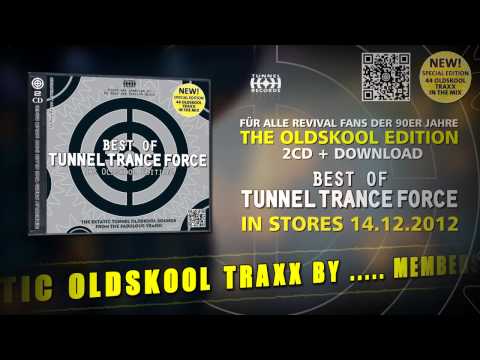 Best of Tunnel Trance Force - The Oldskool Edition (Megamix)