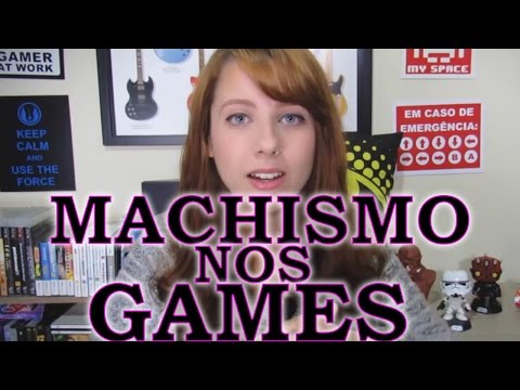Feminismo nos games / Machismo nos games: Resposta a Natasha/RadarGeek do canal ContenteTV