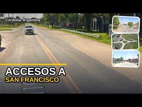 COMO ENTRAR A SAN FRANCISCO, CORDOBA - RUTAS DE ACCESO