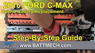 How to Replace/Repair/Fix a 2016 Ford C-MAX Hybrid Battery Module Pack –Step-by-Step Guide