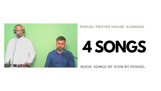 4 SONGS | SONGS OF ZION | PENUEL PRAYER HOUSE KURNOOL