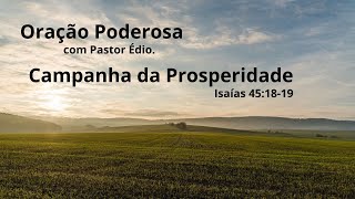 Oração Poderosa com Pastor Édio - 261