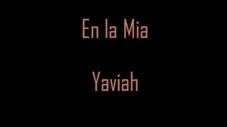 En la Mia - Yaviah (Original / Remix / Wilem Remix)