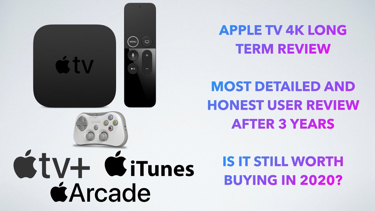 Apple TV 4K Long Term Honest User Review after 3 years of usage. Is it still worth buying in 2020?