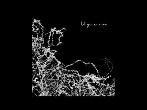 Ondi Vil x juli x RNAQ - let you ruin me