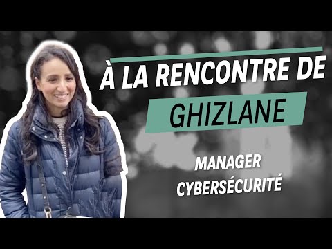 A la rencontre de Ghizlaine en Cybersécurité
