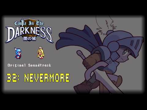 Castle In The Darkness OST 32: Nevermore