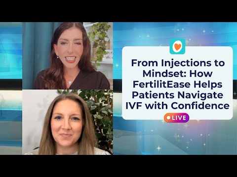 From Injections to Mindset: How FertilitEase Helps Patients Navigate IVF with Confidence #ttc