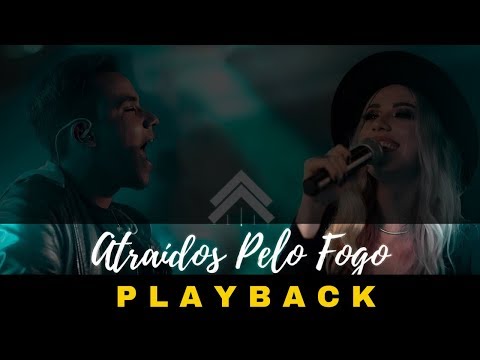 Atraídos Pelo Fogo - Casa Worship - PLAYBACK