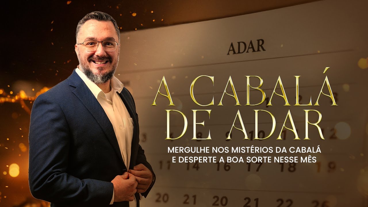 A Cabalá do mês de ADAR