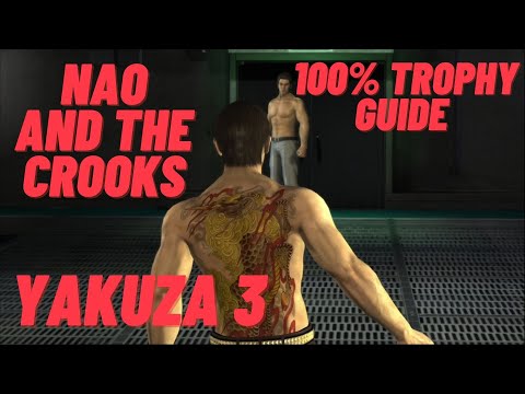 Substories Nao and The Crooks - Yakuza 3 Remastered 100% Trophy Guide