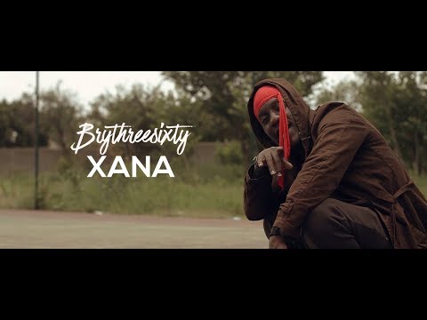 Brythreesixty - Xana(Official Video)