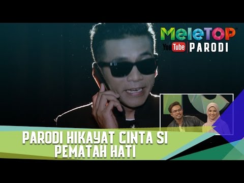 Parodi MeleTOP Hikayat Cinta Si Pematah Hati - MeleTOP Episod 237 [16.5.2017]
