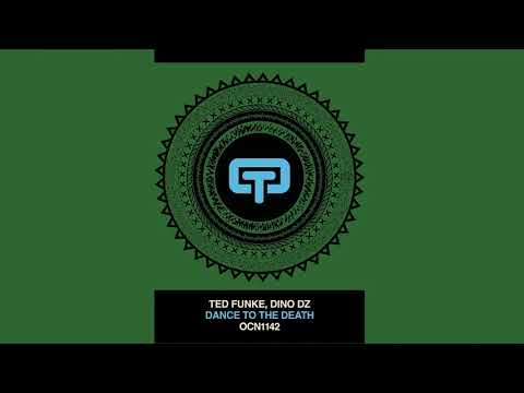 Dino DZ, Ted Funke - Dance To The Death (Original Mix)