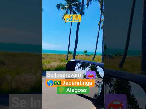 🌎🇧🇷🌵 Japaratinga - Alagoas🚗 #japaratinga #alagoas