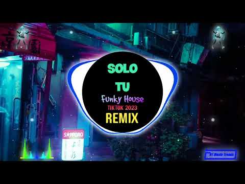 Highland - Solo Tu (FK Remix Tiktok 2023 DJ抖音版)