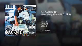 Mack 10 ft.Eazy-E &amp; M.C. Eiht - Get Yo Ride On.5