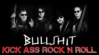 Kick Ass Rock N Roll - BULLSHIT Full Album