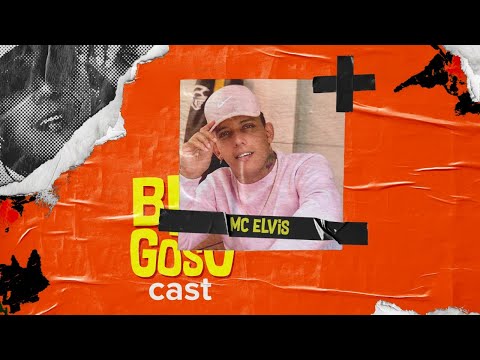 Mc Elvis - Bregoso Cast #10