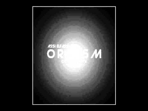 Assi Elfassi - Orgasm (Original Sick Mix 2011)