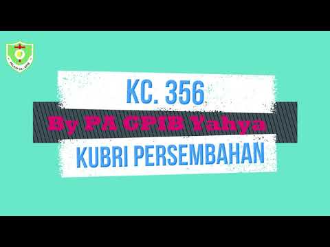 KC 356 Kubri Persembahan - Covered by PELKAT PA Yahya