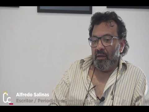 Alfredo Salinas, escritor y periodista. Ayer, hoy y siempre 
