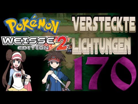 Let's Play Pokémon Weiß 2 - Part 170: Alle Versteckten Lichtungen