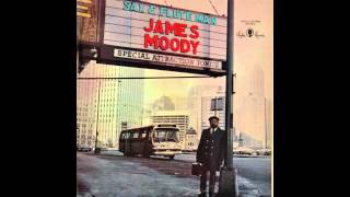 James Moody - Don&#39;t Let Me Be Lonely Tonight