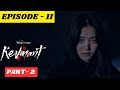 EPISODE 11 || PART 2 || Revenant (2023) || Korean Drama Explained in hindi