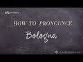 How to Pronounce Bologna (Real Life Examples!)