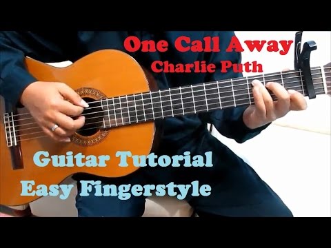 Charlie Puth One Call Away Guitar Lesson Fingerstyle - Easy Guitar Tutorial for Beginners