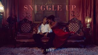 Quincy - Snuggle Up (Official Music Video)