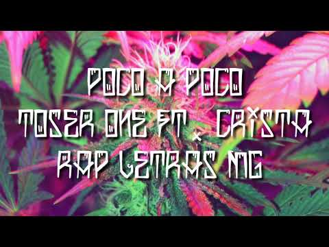 Poco A Poco//Toser One Ft. Crista//Letra